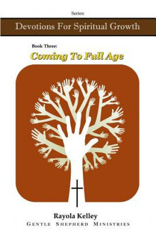 Livre Coming to Full Age Rayola Kelley