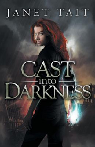 Kniha Cast into Darkness Janet Tait