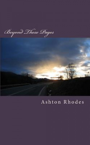 Książka Beyond These Pages Ashton Rhodes