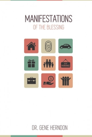 Книга Manifestations Of The Blessing Dr Gene Herndon