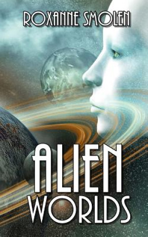 Book Alien Worlds Roxanne Smolen