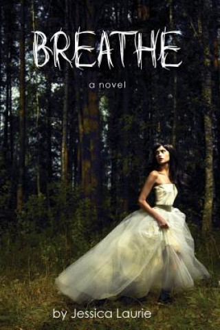 Книга Breathe Jessica Laurie