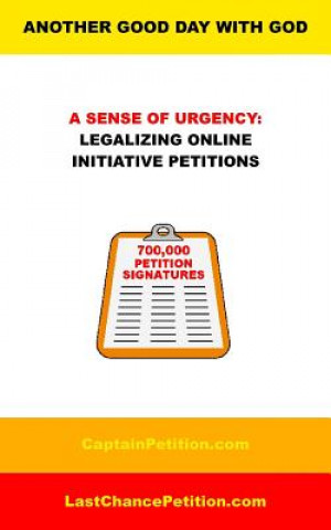 Kniha A Sense of Urgency: Legalizing Online Initiative Petitions J  Jordan