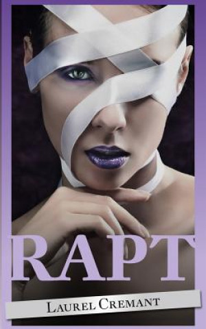Carte Rapt: An Erotic Tale Laurel Cremant