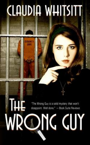 Knjiga The Wrong Guy Claudia Whitsitt