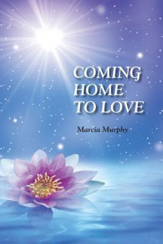 Carte Coming Home To Love Marcia Murphy