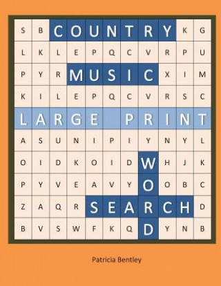 Kniha Country Music Large Print Word Search Patricia Bentley