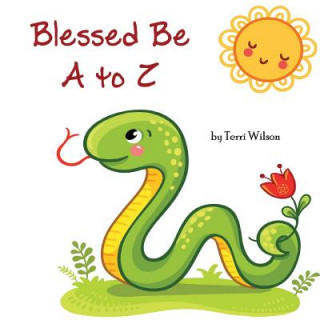 Kniha Blessed Be A to Z Terri Wilson