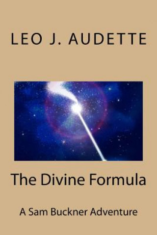 Könyv The Divine Formula Leo J Audette