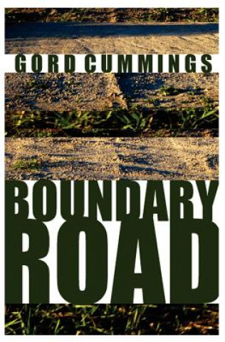 Kniha Boundary Road Gord Cummings