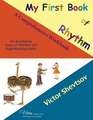 Carte My First Book of Rhythm: A workbook for developing sense of rhythm Victor Shevtsov
