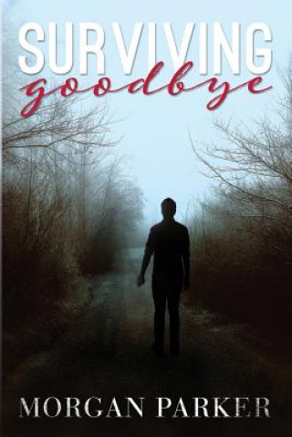 Book Surviving Goodbye Morgan Parker