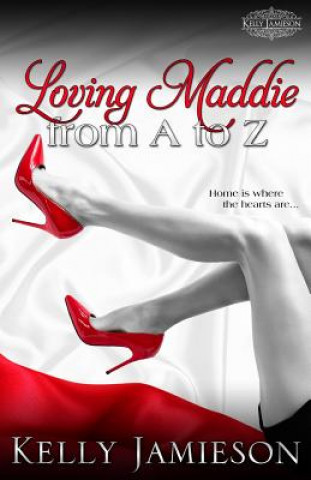 Książka Loving Maddie from A to Z Kelly Jamieson