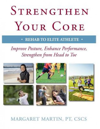 Kniha Strengthen Your Core Margaret Martin