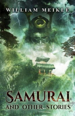 Książka Samurai and Other Stories William Meikle