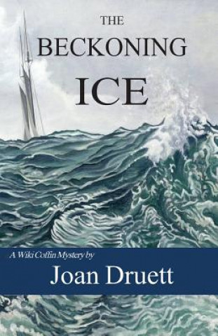 Könyv The Beckoning Ice Joan Druett