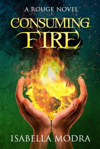 Knjiga Consuming Fire Isabella Modra