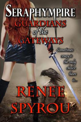 Книга Seraphympire: Guardians of the Gateways Mrs Renee Spyrou