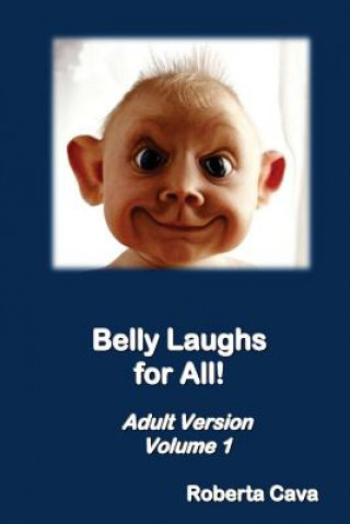 Kniha Belly Laughs for All! Adult Version - Volume 1 Roberta Cava