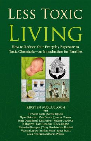 Könyv Less Toxic Living Kirsten McCulloch