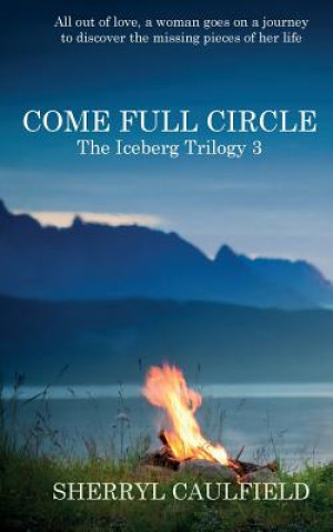 Knjiga Come Full Circle MS Sherryl Caulfield