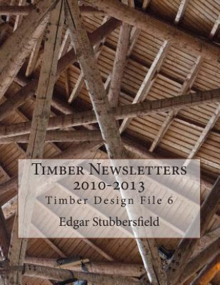 Book Timber Newsletters 2010-2013 Edgar M Stubbersfield