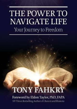 Kniha Power to Navigate Life, Tony Fahkry