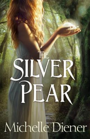 Kniha The Silver Pear Michelle Diener