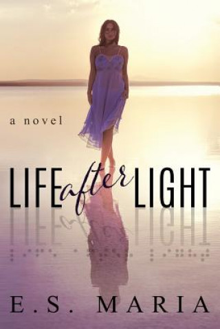 Buch Life After Light E S Maria