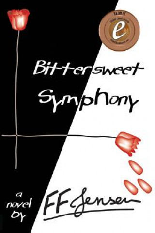 Kniha Bittersweet Symphony F F Jensen