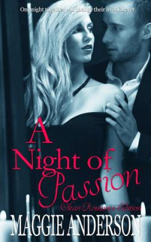 Книга A Night of Passion: Clean Romance Edition Maggie Anderson