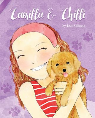 Knjiga Camilla and Chilli Lou Silluzio