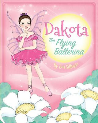 Книга Dakota, The Flying Ballerina Lou Silluzio