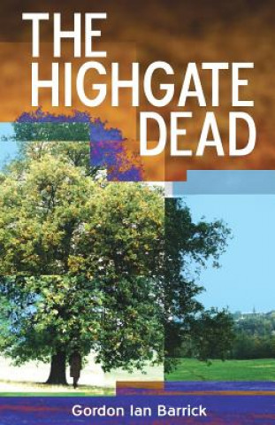 Kniha The Highgate Dead Gordon Ian Barrick