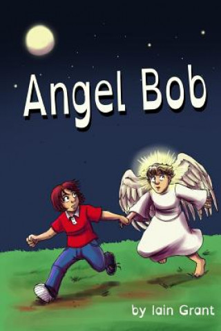Buch Angel Bob Iain Grant