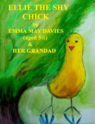 Kniha Ellie the Shy Chick Emma Davies