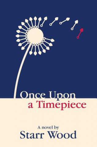 Книга Once Upon a Timepiece Starr Wood