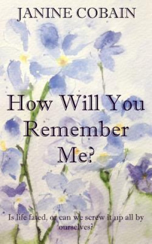 Carte How Will You Remember Me? Janine Cobain