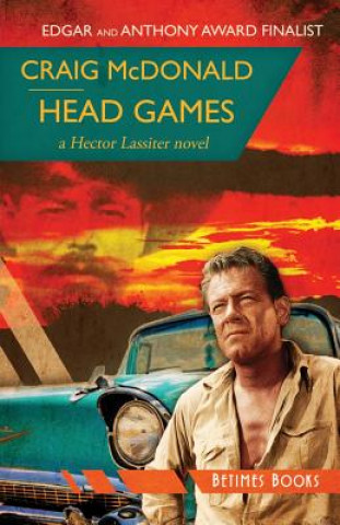 Книга Head Games: A Hector Lassiter novel Craig McDonald