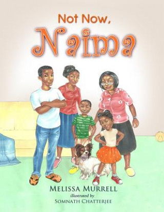 Knjiga Not Now, Naima Melissa Murrell