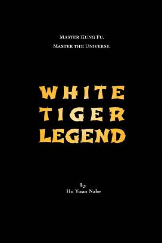 Książka White Tiger Legend Hu Yuan Nabe