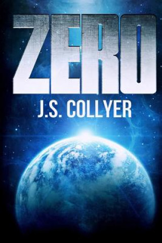 Buch Zero: An Orbit Novel J. S. Collyer