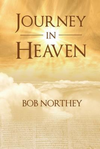 Kniha Journey in Heaven Bob Northey