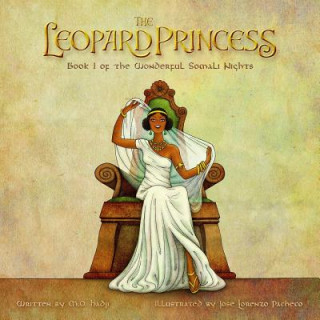 Carte The Leopard Princess: Book I of the Wonderful Somali Nights M.O. Hadji