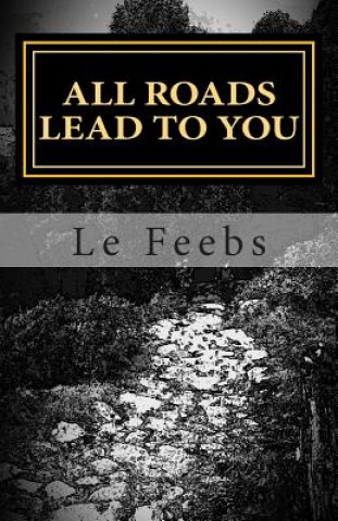 Buch All Roads Lead to You Le Feebs