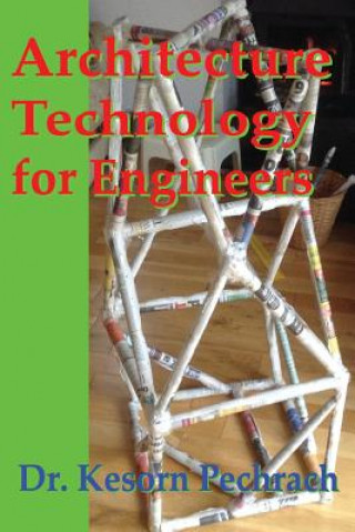Knjiga Architecture Technology for Engineers Dr Kesorn Pechrach Phd