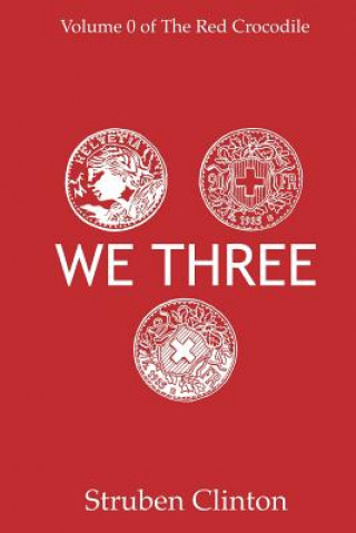 Knjiga We Three Struben Clinton