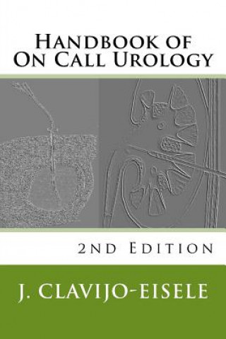 Book Handbook of On Call Urology: 2nd Edition MR Jorge Clavijo-Eisele Febu