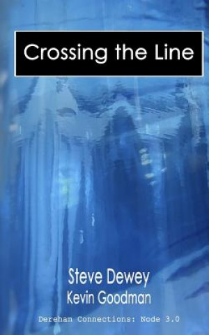 Boek Crossing the Line Steve Dewey