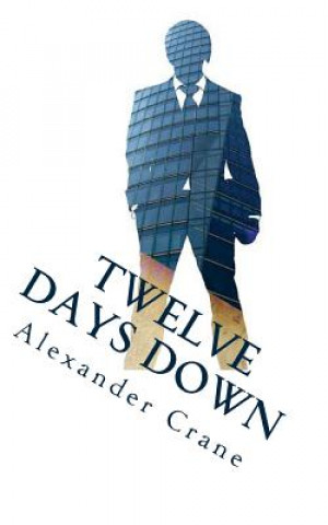 Boek Twelve Days Down Alexander Crane